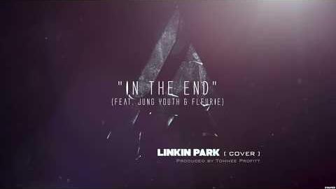 In The End Linkin Park Cinematic Cover (feat. Jung Youth & Fleurie) // Produced by Tommee Profitt